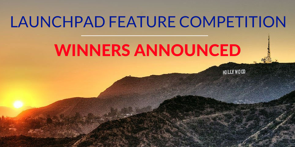 {Exclusive} The 2015 Launch Pad Feature Competition Overall Winners