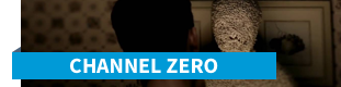 Channel Zero