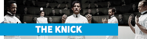 Knick, The