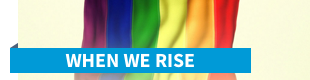 When We Rise