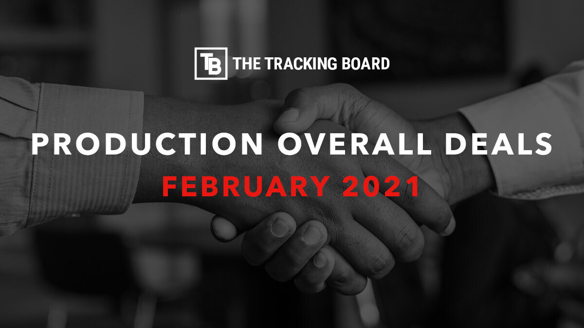 Tv Production Overall Deals February 21 The Tracking Board
